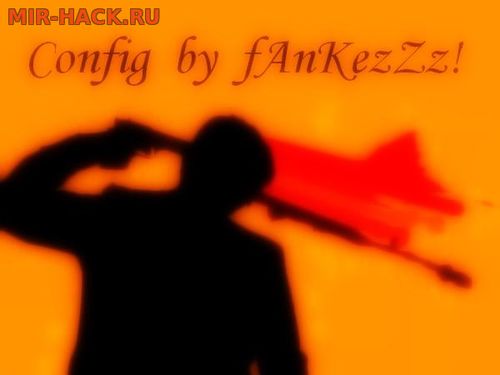CFG BY fAnKezZz! для CS 1.6